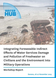 GenevaWaterHub_Integrating Foreseeable Indirect Effects Military Operations_Workshop_cover
